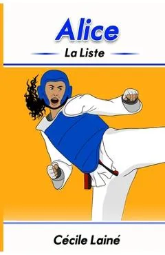 Alice: La liste - Jennifer Nolasco