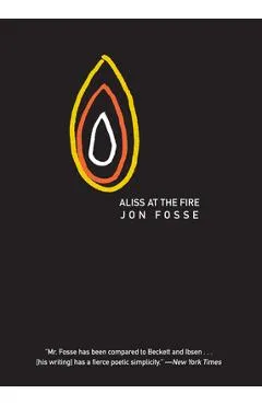 Aliss at the Fire - Jon Fosse
