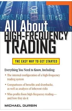 All about High-Frequency Trading - Michael Durbin