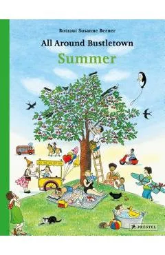 All Around Bustletown: Summer - Rotraut Susanne Berner
