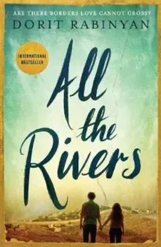 All the Rivers, Hardcover/Dorit Rabinyan