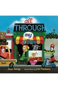 All Through My Town - Jean Reidy