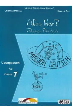 Alles klar? - Clasa 7 - Culegere de exercitii. Ubungsbuch - Ursula Breuel