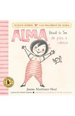 Alma, Head to Toe /Alma, de Pies a Cabeza - Juana Martinez-neal