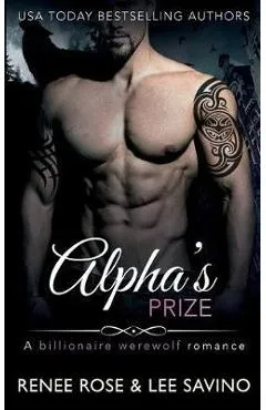 Alpha's Prize: A Werewolf Romance - Renee Rose