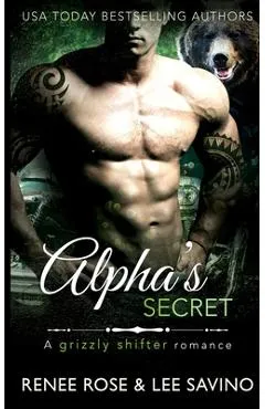 Alpha's Secret - Renee Rose