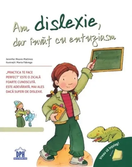 Am dislexie dar invat cu entuziasm