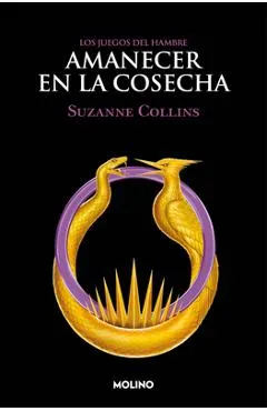 Amanecer En La Cosecha / Sunrise on the Reaping - Suzanne Collins