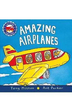 Amazing Airplanes - Tony Mitton