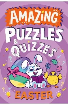 Amazing Easter Puzzles and Quizzes - Hannah Wilson