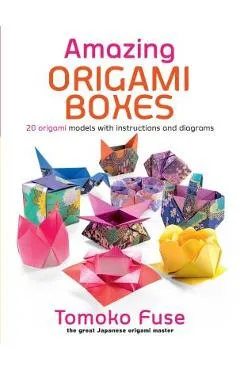 Amazing Origami Boxes - Tomoko Fuse