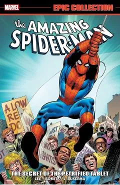 Amazing Spider-Man Epic Collection: The Secret of the Petrified Tablet [New Printing] - Stan Lee