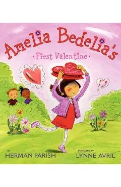 Amelia Bedelia's First Valentine - Herman Parish