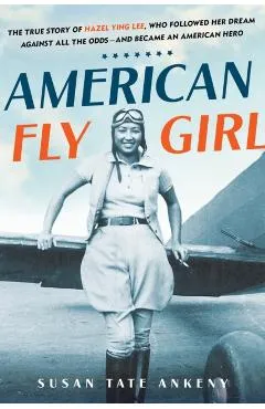 American Flygirl - Susan Tate Ankeny