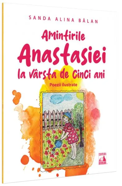Amintirile Anastasiei la varstă de cinci ani - Paperback brosat - Neverland