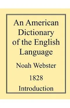 An American Dictionary of the English Language - Noah Webster