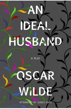 An Ideal Husband (Warbler Classics) - Oscar Wilde