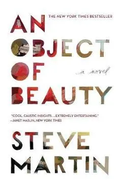 An Object of Beauty - Steve Martin