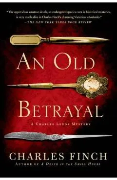 An Old Betrayal - Charles Finch