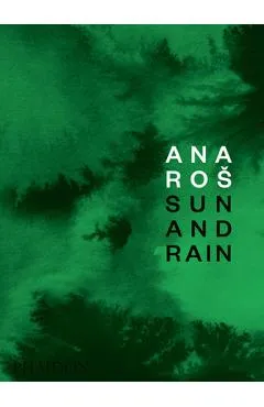 Ana Ros: Sun and Rain - Andrea Petrini