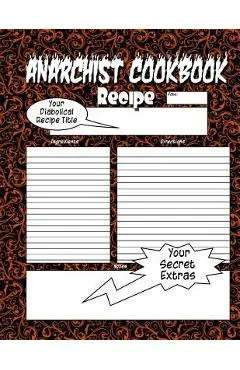Anarchist Cookbook - Volume Two: The Anarchist Cookbook You Now Want! - Ultra Mega Kubed