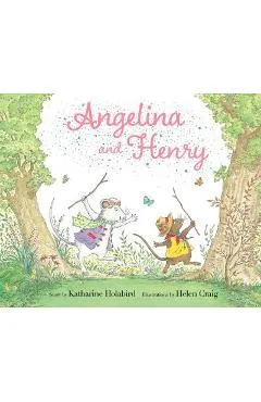 Angelina and Henry - Katharine Holabird
