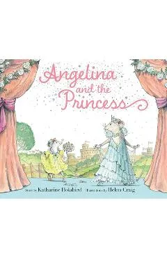 Angelina and the Princess - Katharine Holabird