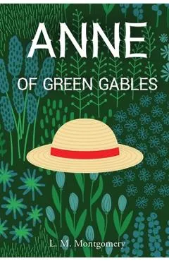 Anne of Green Gables - L. M. Montgomery