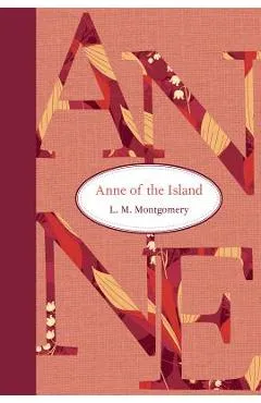 Anne of the Island - L. M. Montgomery
