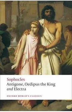 Antigone; Oedipus the King; Electra -