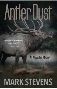 Antler Dust - Mark Stevens