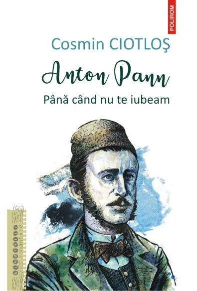 Anton Pann. Până când nu te iubeam