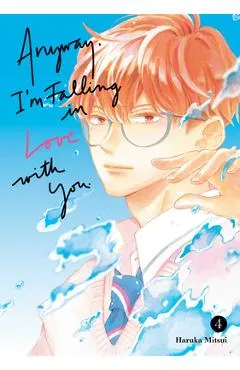 Anyway, I'm Falling in Love with You. 4 - Haruka Mitsui