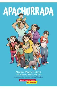 Apachurrada: Una Novela Gráfica (Squished: A Graphic Novel) - Megan Wagner Lloyd