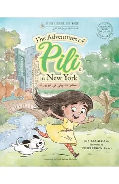 Arabic. The Adventures of Pili in New York. Bilingual Books for Children. - Kike Calvo