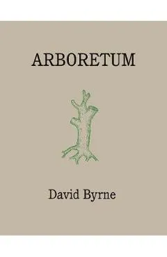 Arboretum - David Byrne