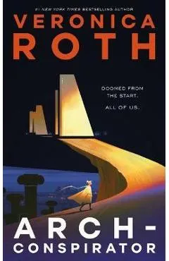 Arch-Conspirator - Veronica Roth