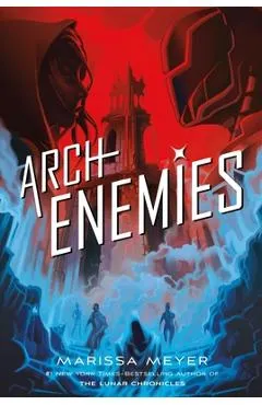 Archenemies - Marissa Meyer