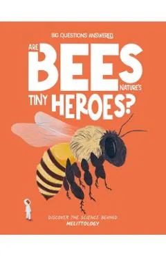 Are Bees Nature's Tiny Heroes? - Eliza Jeffrey
