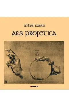 Ars profetica - Mihail Soare