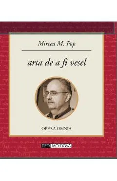Arta de a fi vesel - Mircea M. Pop