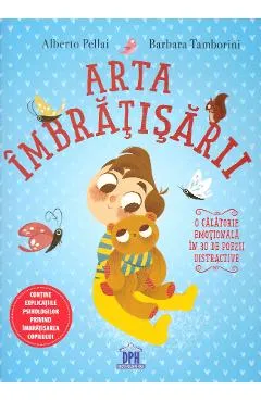 Arta imbratisarii - Alberto Pellai, Barbara Tamborini