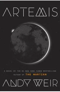 Artemis - Andy Weir