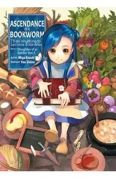 Ascendance of a Bookworm: Part 1 Volume 1 - Miya Kazuki