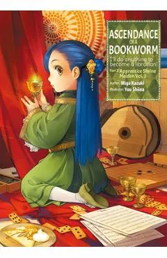 Ascendance of a Bookworm: Part 2 Volume 3 - Miya Kazuki