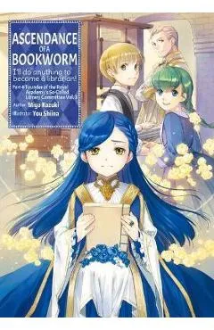 Ascendance of a Bookworm: Part 4 Volume 3 - Miya Kazuki