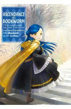 Ascendance of a Bookworm: Part 5 Volume 1 - Miya Kazuki