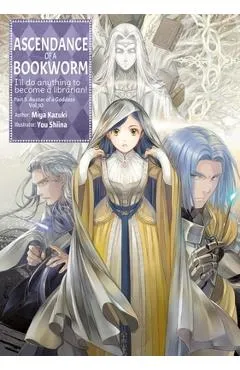 Ascendance of a Bookworm: Part 5 Volume 10 (Light Novel) - Miya Kazuki