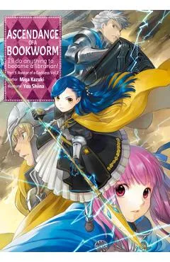 Ascendance of a Bookworm: Part 5 Volume 2 - Miya Kazuki