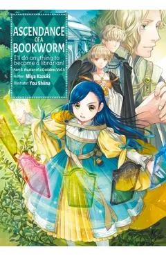 Ascendance of a Bookworm: Part 5 Volume 5 (Light Novel) - Miya Kazuki